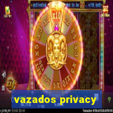 vazados privacy